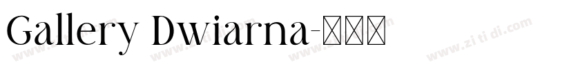 Gallery Dwiarna字体转换 Gallery Dwiarna字体转换